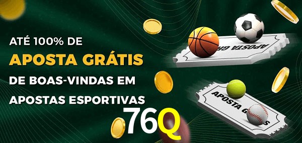 76Q Ate 100% de Aposta Gratis
